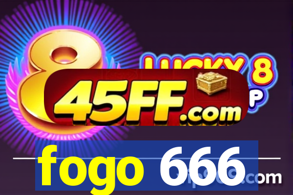 fogo 666
